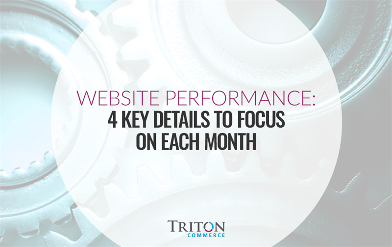 Website Performance: 4 Key Details to Focus on Each Month
