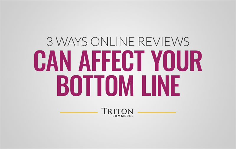 3 Ways Online Reviews Can Affect Your Bottom Line