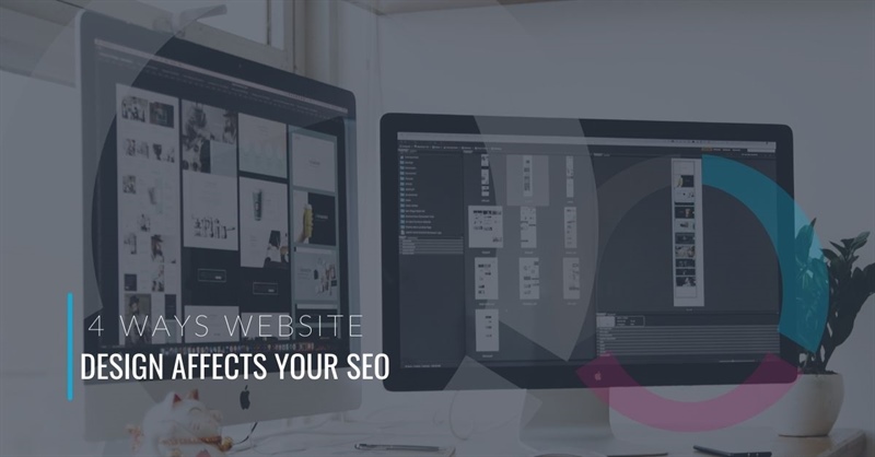 4 Ways Website Design Affects SEO