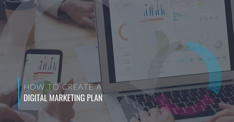 How to Create a Digital Marketing Plan