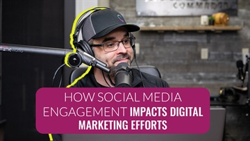 How Social Media Engagement Impacts Digital Marketing Efforts
