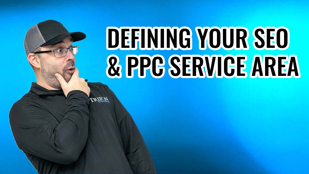 Defining your SEO & PPC Service Area