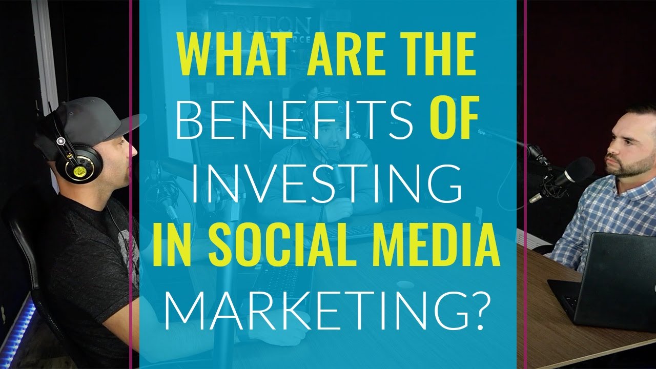 What Are the Benefits of Social Media Marketing?