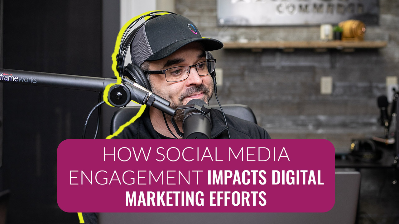 How Social Media Engagement Impacts Digital Marketing Efforts